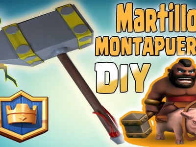 MARTILLO  MONTAPUERCOS DE CARTÓN! DIY CLASH ROYALE - Dcrafting