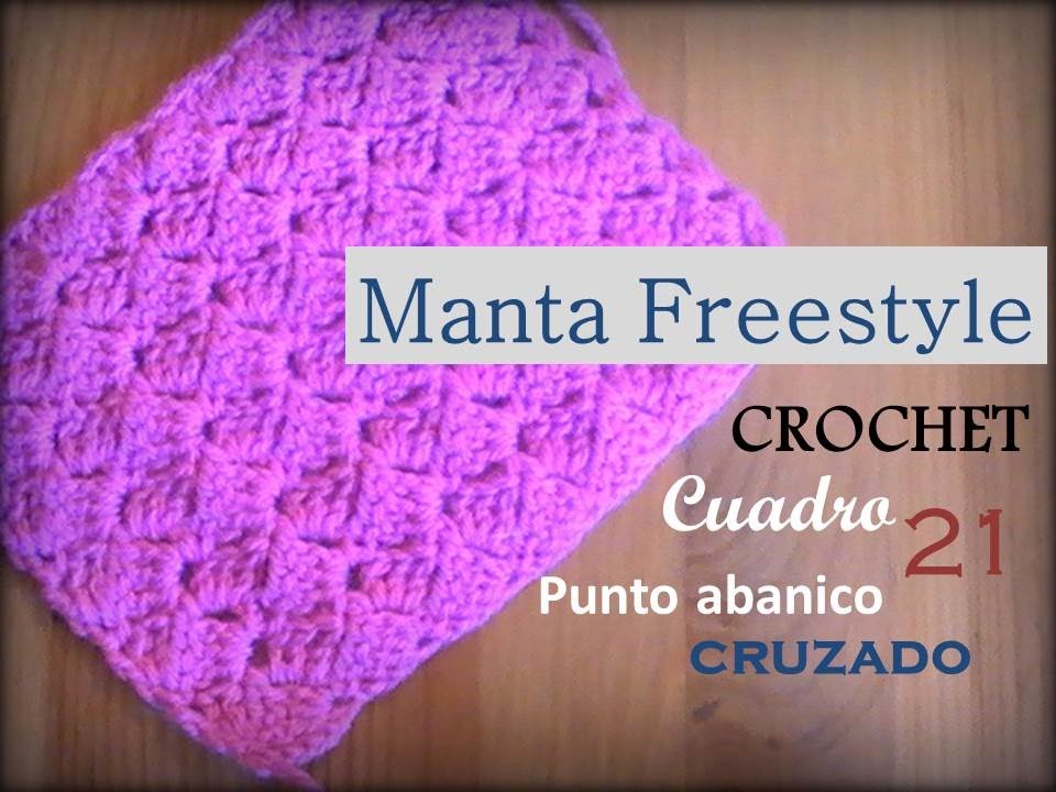 Manta a crochet Freestyle, cuadro 21: punto abanico cruzado ( diestro )