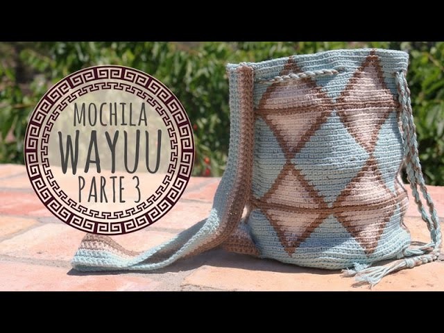 Tutorial Mochila Wayuu Ganchillo | Crochet - Parte 3