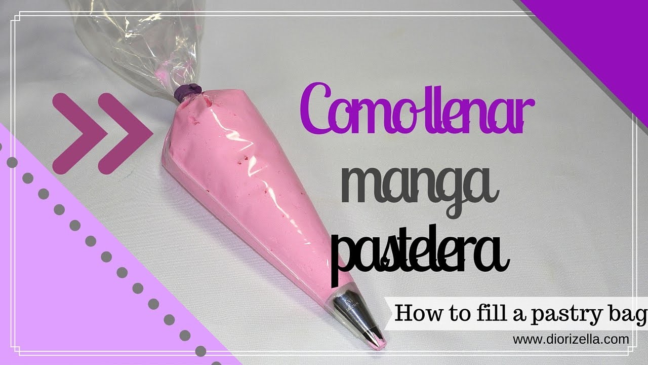 Como Llenar Manga Pastelera. How to Fill a Pastry Bag Diorizella Events and Crafts
