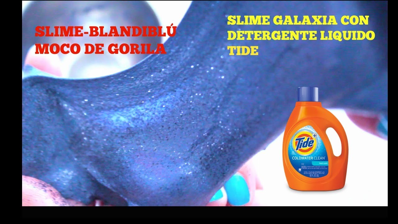 SLIME GALAXIA- MOCO DE GORILA- BLANDIBLÚ- CON DETERGENTE LIQUIDO TIDE. HOW TO MAKE GALAXY SLIME