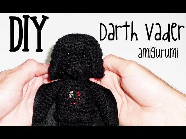 DIY Darth Vader Star Wars amigurumi crochet.ganchillo (tutorial)