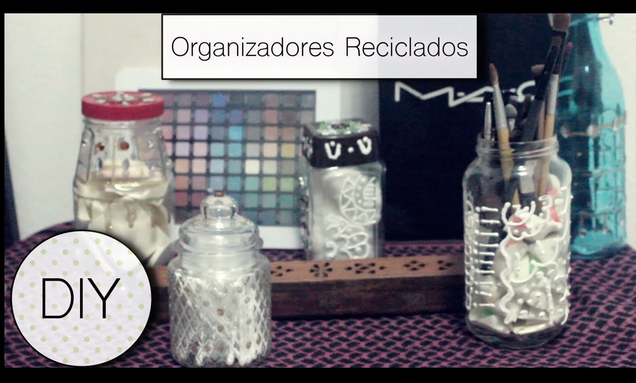 DIY.Organizadores Reciclados - Vane Gallardo♡