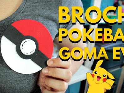 Manualidades con goma eva: BROCHE POKEBALL EN 5 MINUTOS. Pokemon Go.