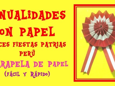 MANUALIDADES CON PAPEL - ESCARAPELA DE PAPEL - FELICES FIESTAS PATRIAS PERU