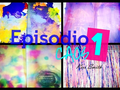 Episodio 1 Caos l Keri Smith l Manualidades Creativas NC