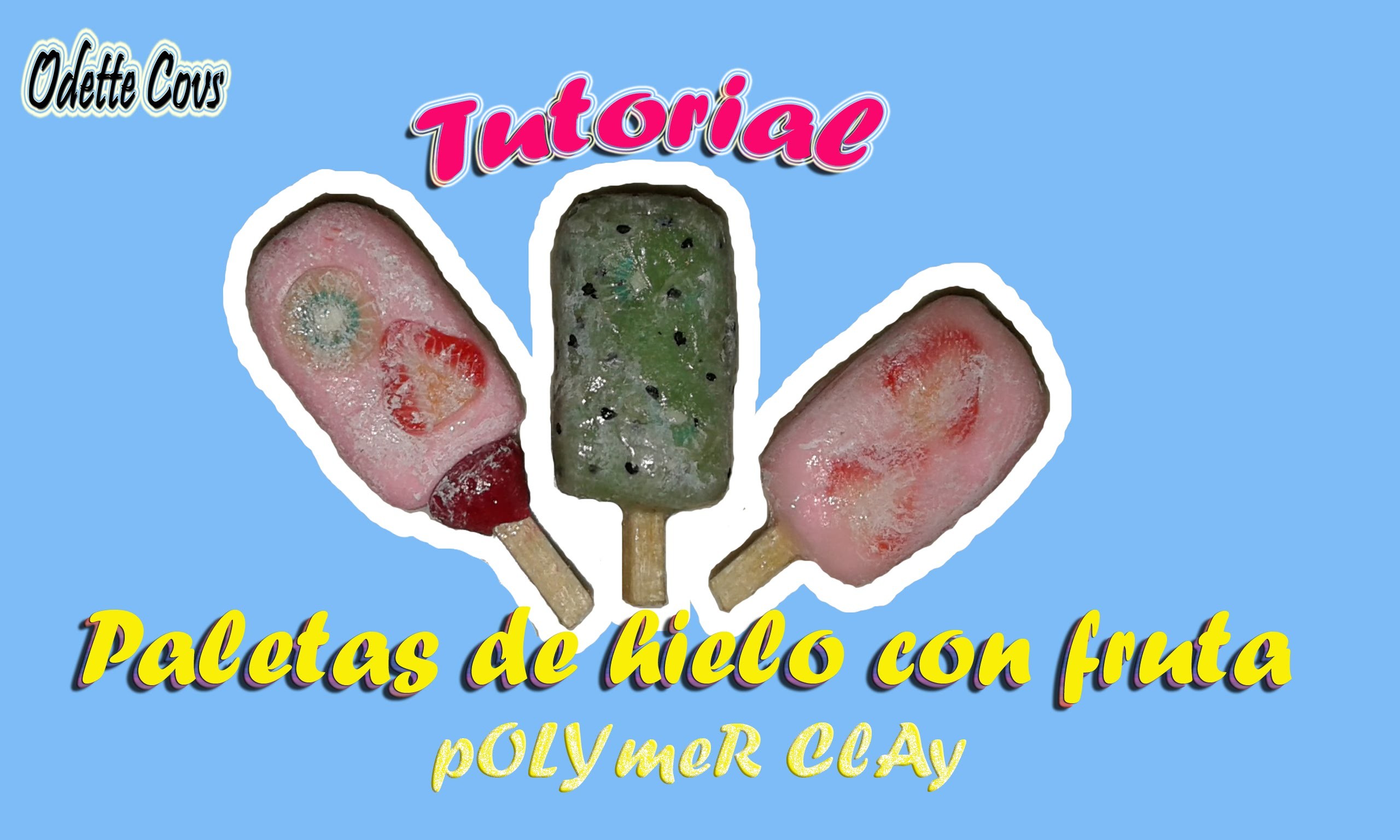 Paletas  de hielo con fruta - polymer clay