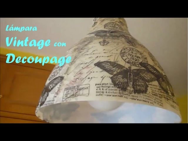 DIY Lampara Vintage con Decoupage
