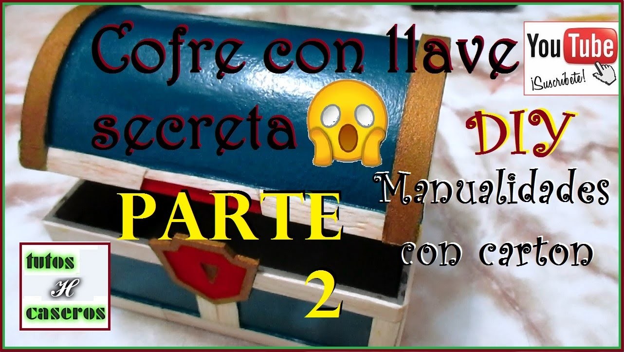 DIY COFRE JOYERO de CARTÓN Con LLAVE Secreta, manualidad PARTE 2(H Tutoriales)