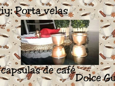 DIY: PORTA VELAS COM CAPSULAS DE CAFÉ DOLCE GUSTO | Samira Aires