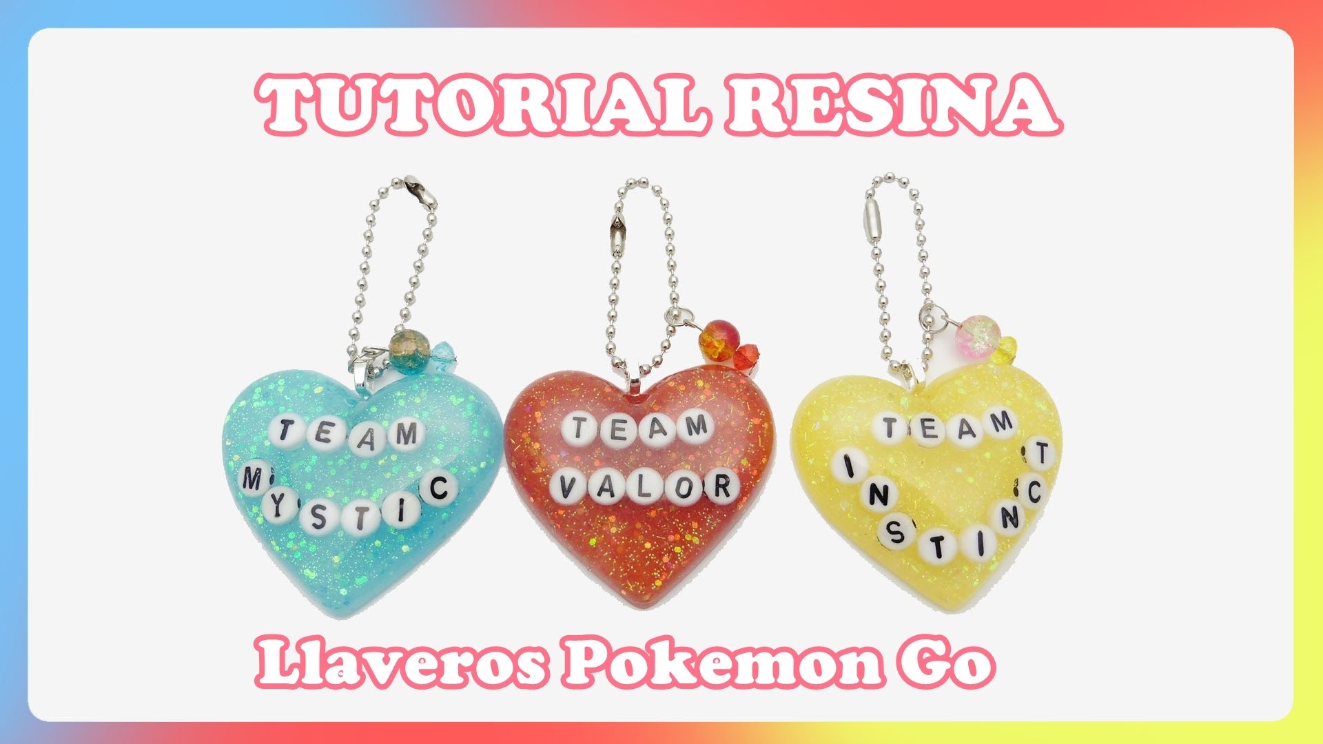 Tutorial de resina - Llaveros de los Equipos de Pokemon Go