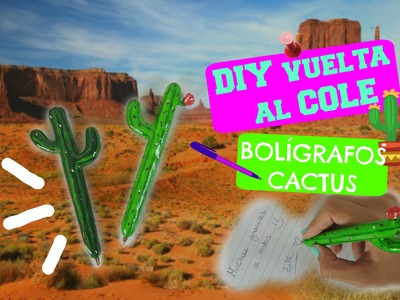 DIY REGRESO A CLASES - Bolígrafos cactus