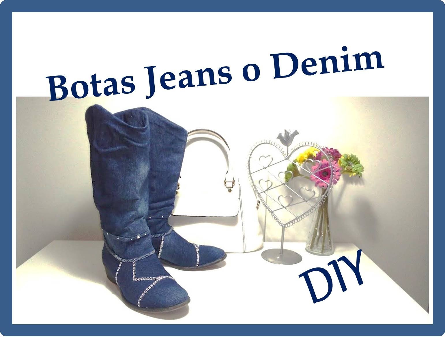DIY Como Forrar zapatos o botas  con tela Jeans o Denim "Customizar, Renovar, Reciclar"