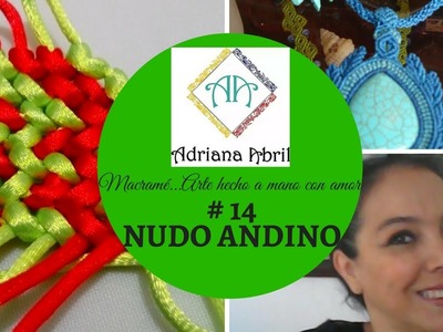 #14 NUDO ANDINO EN MACRAME ♥DIY KNOT ♥NÓ ♥NOEUDS ANDINO ♥Κόμπος των Άνδεων ♥ 安第斯結