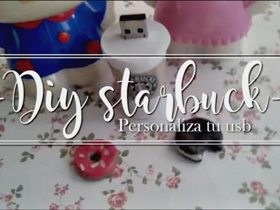 DIY PERSONALIZA TU MATERIAL DE REGRESO A CLASE♥ PERSONALIZA TU USB ♥ STARBUCKS