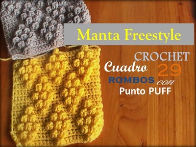 PUNTO ROMBO PUFF a crochet - cuadro 29 manta FREESTYLE (diestro)