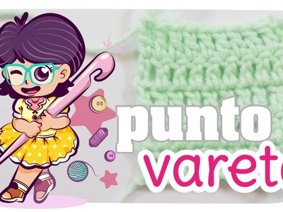 Punto Vareta - TUTO Crochet #08