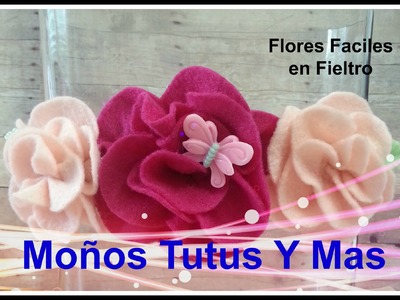 COMO HACER FLORES EN FIELTRO Paso A Paso HOW TO MAKE FELT FLOWERS Tutorial DIY Step by Step PAP