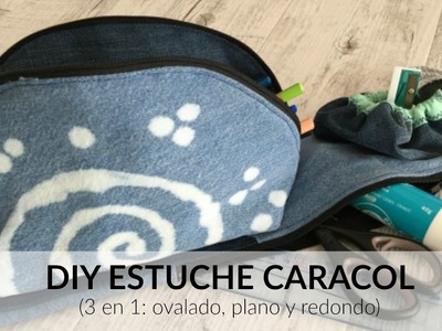 DIY VUELTA AL COLE ESTUCHE CARACOL (3 en 1: ovalado, plano y redondo)