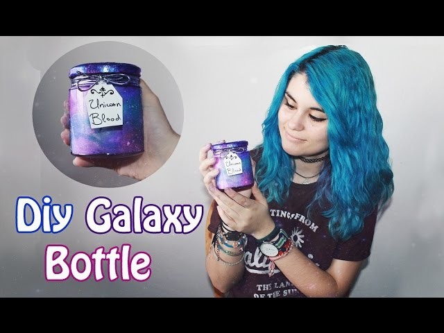 DIY galaxy bottle (Frasco galaxia. sangre de unicornio) | tumblr decor