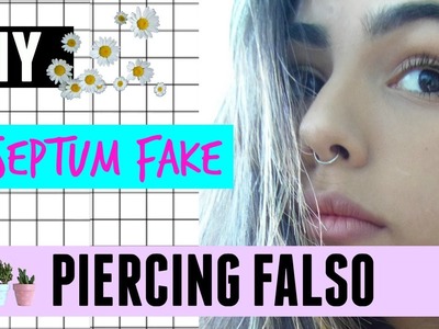 DIY SEPTUM FAKE.PIERCING FALSO - Daniela Casares