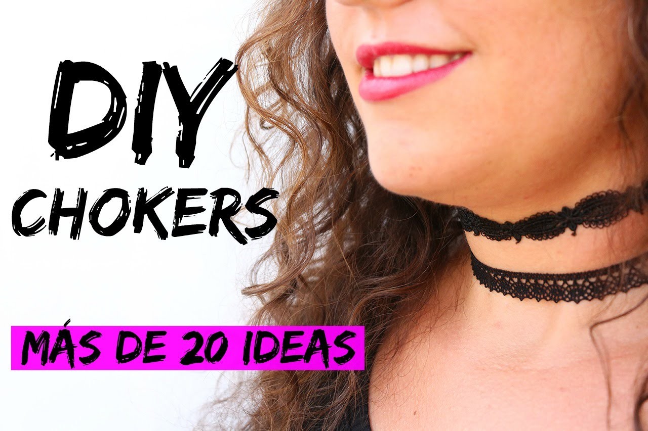 DIY Cómo hacer CHOKERS | ❤¡¡MÁS DE 20 DISEÑOS!!❤