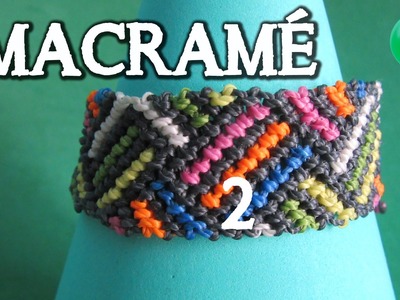 Friendship Bracelet 02 | DIY | Parte II de 3