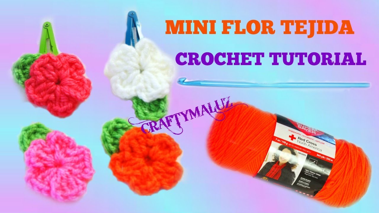 CROCHET: FLOR TEJIDA (TUTORIAL (PASO A PASO) How To Crochet a Mini Flower