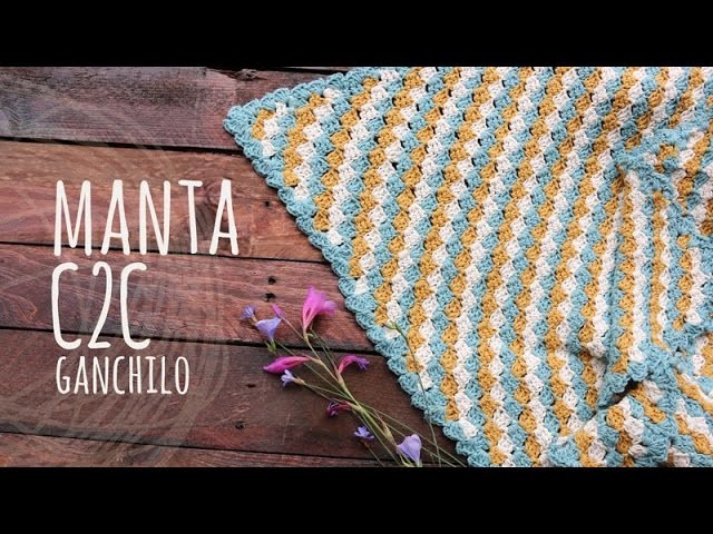 Tutorial Manta o Cobija Bebé C2C Ganchillo | Crochet