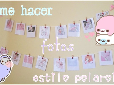 ♥DIY: ¡Haz fotos polaroid! ♡ | Kazumi ʕ•ᴥ•ʔ