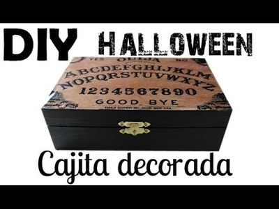 DIY ♥ Caja decorada (Ouija) ♥ HALLOWEEN