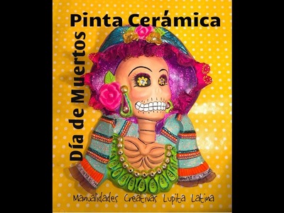 DIY Pinta Cerámica Catrina  Día de Muertos  Ceramic painting halloween