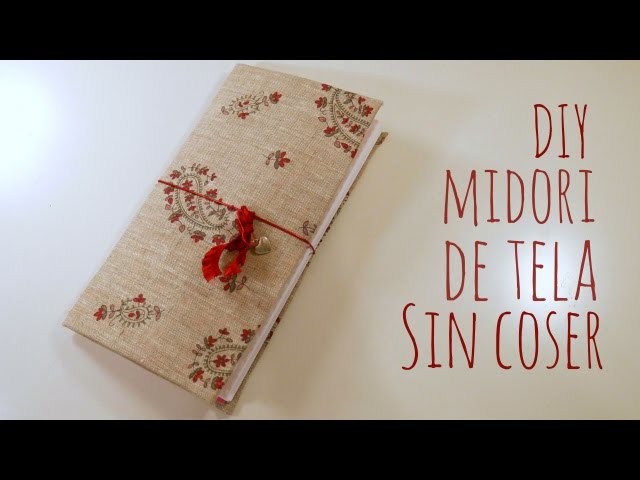 DIY Midori de tela sin coser. TUTORIAL FÁCIL