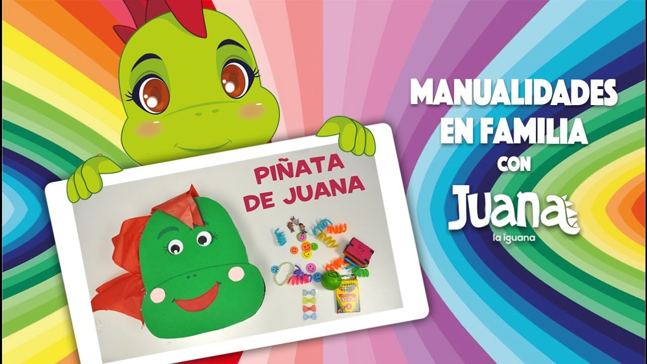 DIY - Piñata de Juana - Manualidades con Juana la Iguana