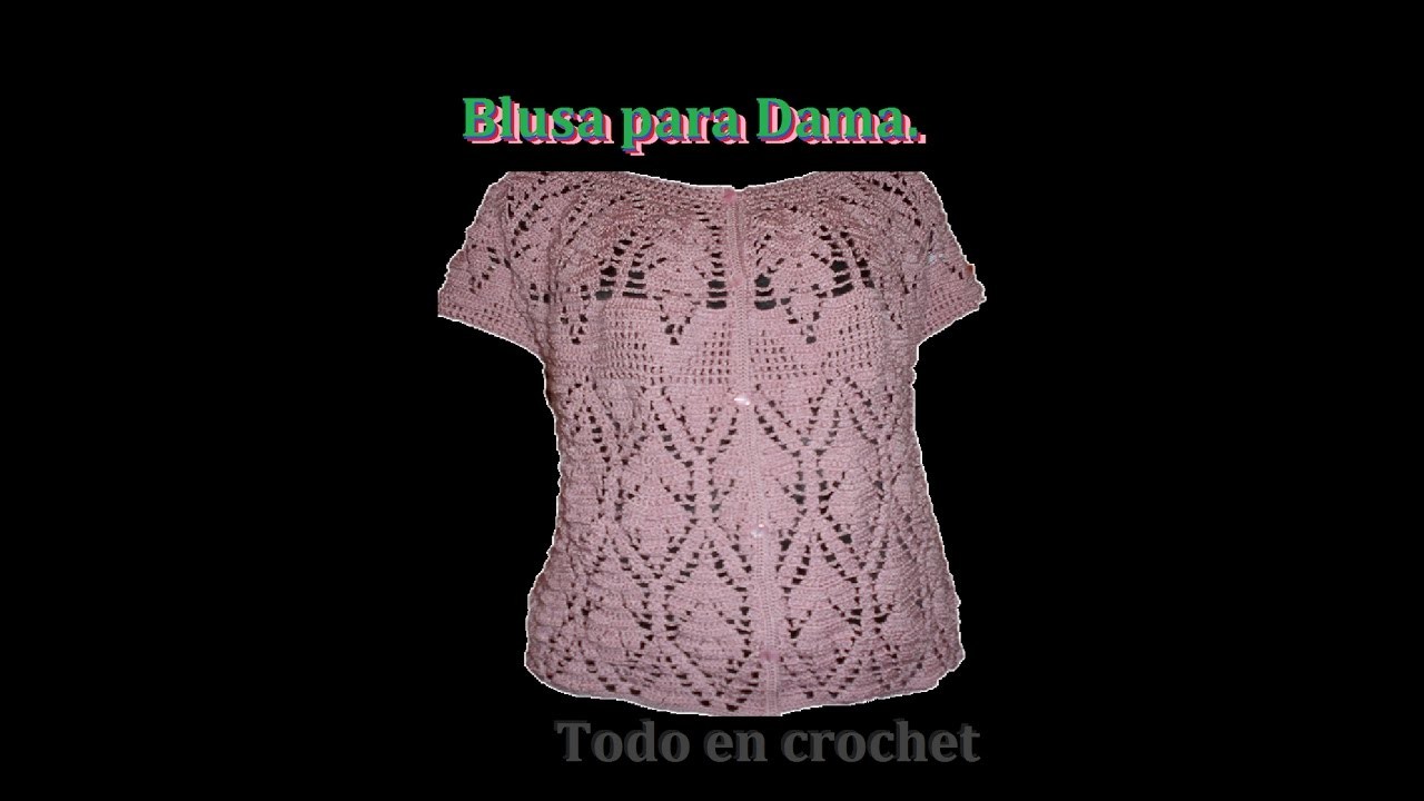 Blusa para Dama, continuacion de cuello parte 1 de 4. blouse for women below the neck part 1 of 4