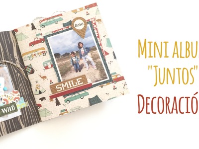 Mini album "Juntos" - Decoración - TUTORIAL Scrapbook