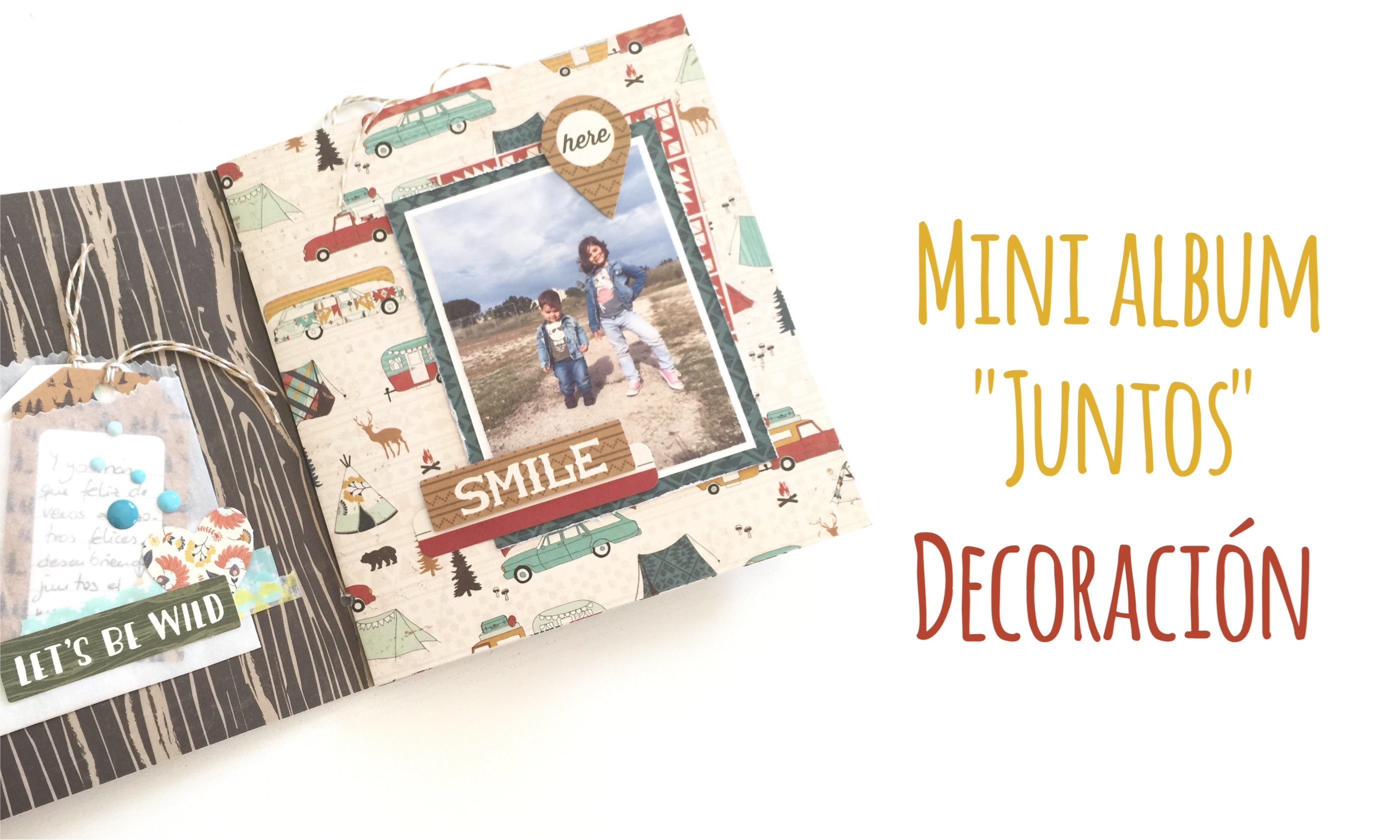 Mini album "Juntos" - Decoración - TUTORIAL Scrapbook