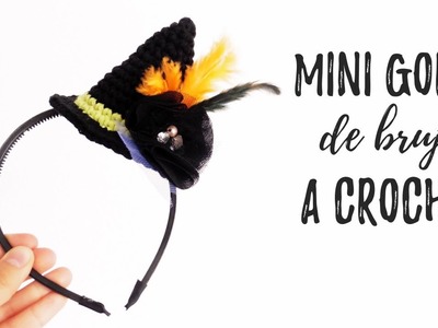 Mini GORRO DE BRUJA a crochet | Ahuyama Crochet