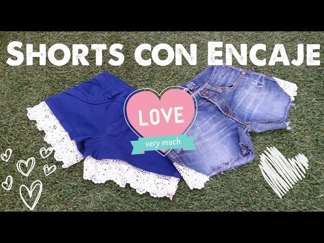 Shorts con Encaje DIY | Arwen