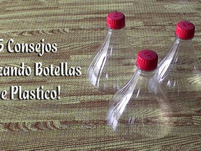5 Consejos Utilizando botellas de plastico