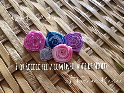 Flor rococó feita com enrolador de miolo by Tatiana Karina
