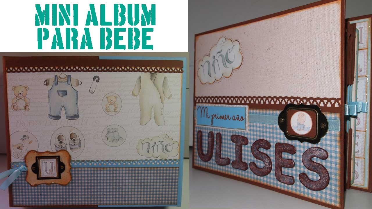 Scrapbooking - Álbum para bebé - Ulises, mi primer año
