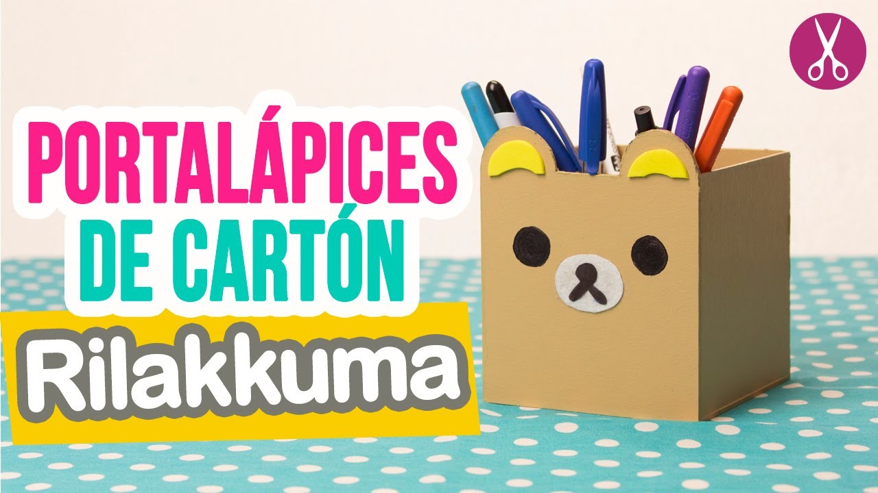 DIY Portalápices de Cartón Rilakkuma | Organiza tu Escritorio | Catwalk