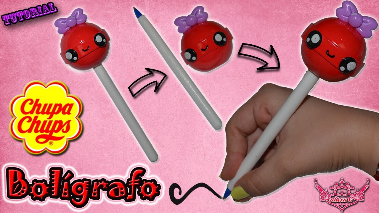 ♥ Tutorial: Bolígrafo Chupa Chup ♥
