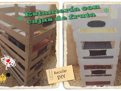 DIY: Estantería hecha con cajas de fruta