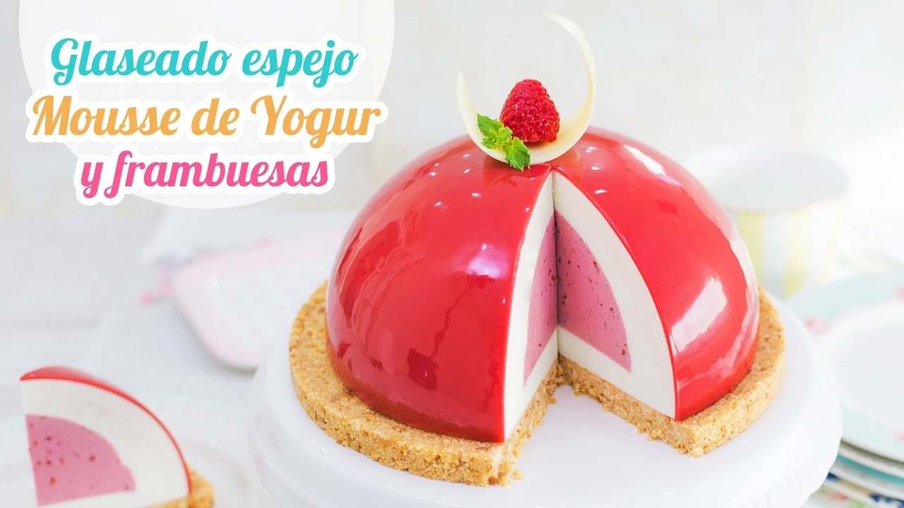 Glaseado espejo sobre mousse de yogur y frambuesa | Mirror Glaze | Quiero Cupcakes!