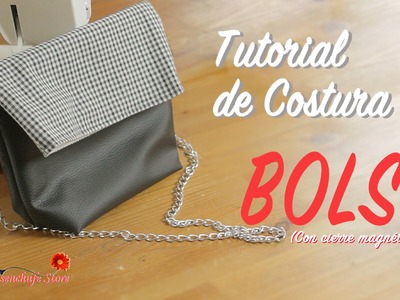 Tutorial #45 - Como hacer un Bolso con cierre magnético - How to make a bag with magnetic closure