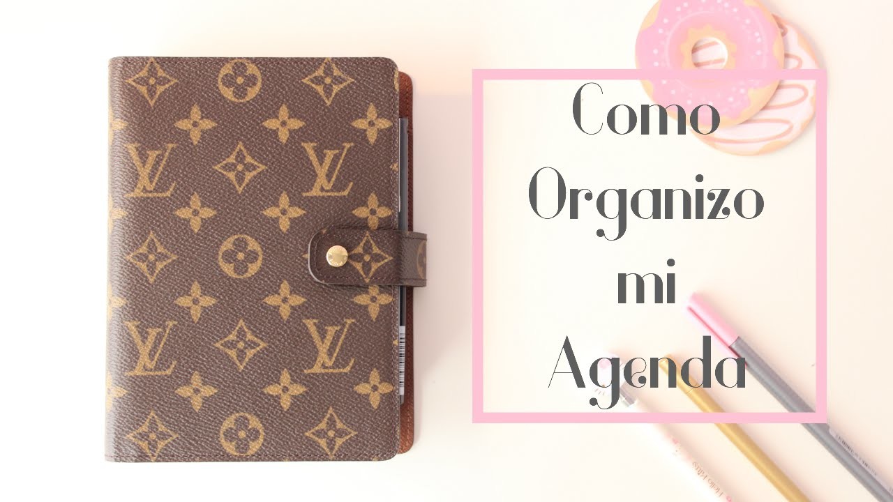 Como Organizo mi Agenda - Tour Agenda Louis Vuitton | styleandpaper