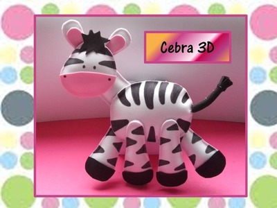 MANUALIDADES EN FOAMY!!!!♥♥  Cebra en  3D♥♥- CREACIONES mágicas♥♥