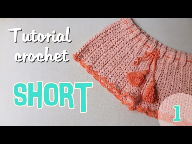 Como tejer un short para mujer a crochet (1.2)